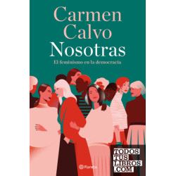 Nosotras. El feminismo en la democracia