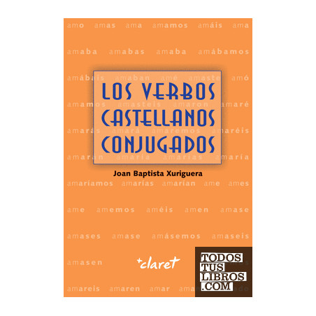 LOS VERBOS CASTELLANOS CONJUGADOS